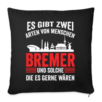 Bremen Bier Bremer Ostfriese Hansestadt Moin - Sofakissenbezug 45 x 45 cm - Schwarz - Vorne