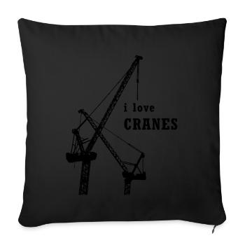 Crane - crane operator - I love cranes - construction site - Sofa pillowcase 17,3'' x 17,3'' (45 x 45 cm) - black - Front