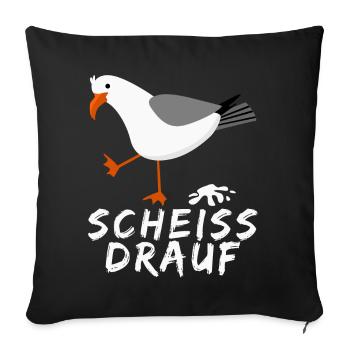 Möwe - lustiger Scheiss drauf Spruch - Sofakissenbezug 45 x 45 cm - Schwarz - Vorne