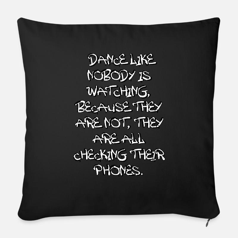 Balla come se nessuno stesse guardando la danza - Copricuscino per divano, 45 x 45 cm - nero