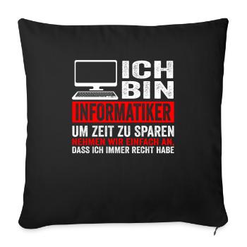 Informatiker IT Experte Informatik Informatik Lust - Sofakissenbezug 45 x 45 cm - Schwarz - Vorne
