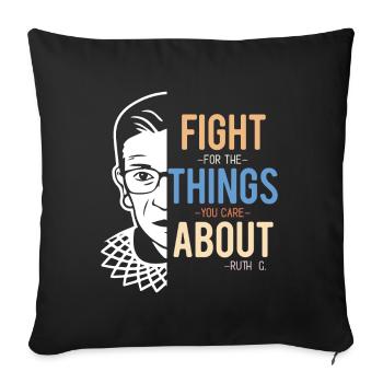 Fight For The Things You Care About RBG - Housse de coussin décorative 45 x 45 cm - noir - Devant