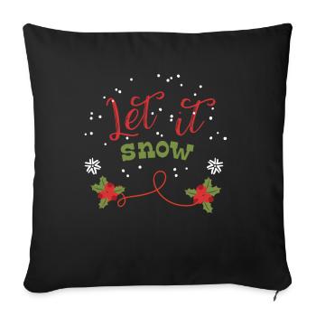 Let It Snow Winter Gift Christmas - Sofa pillowcase 17,3'' x 17,3'' (45 x 45 cm) - black - Front