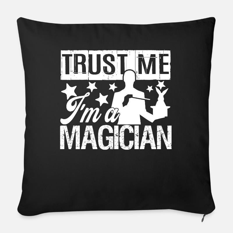 Magier Vertrau mir, ich bin ein Magier - Sofakissenbezug 45 x 45 cm - Schwarz
