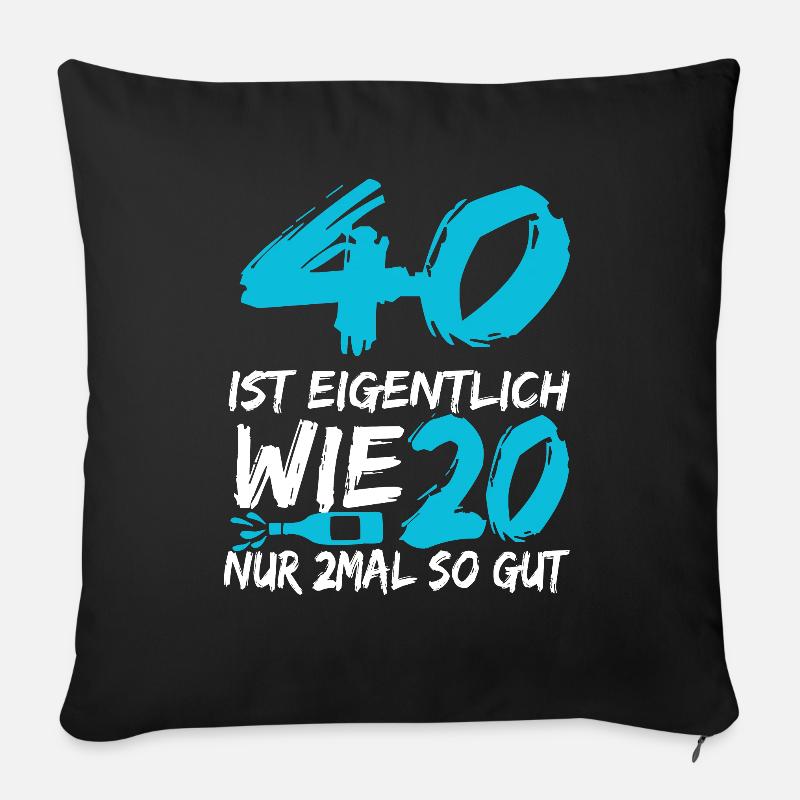 40 Geburtstag 40 Jahre Geschenk - Sofakissenbezug 45 x 45 cm - Schwarz