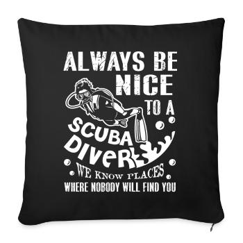 Soyez toujours gentil avec un plongeur - Housse de coussin décorative 45 x 45 cm - noir - Devant