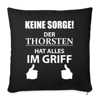 Thorsten Vorname Geschenk Cooler Spruch Namenstag - Sofakissenbezug 45 x 45 cm - Schwarz - Vorne