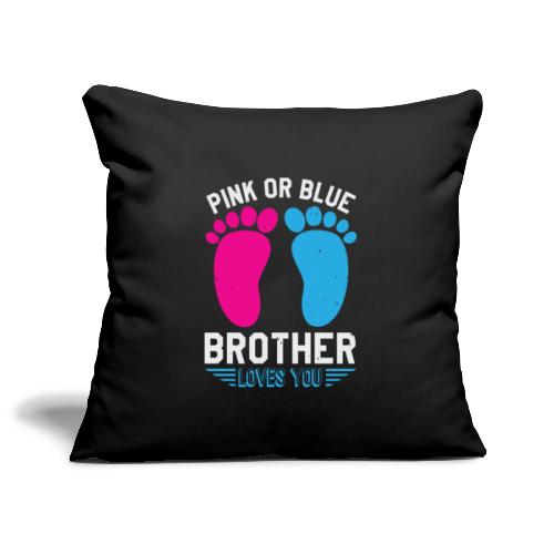 Pink or blue brother loves you - Sofakissenbezug 45 x 45 cm