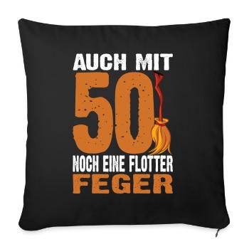 Auch Mit 50 Noch Ein Flotter Feger 50. Geburtstag - Sofakissenbezug 45 x 45 cm - Schwarz - Vorne