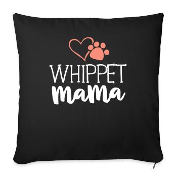 Whippet Mama Shirt Dog Owner Gifts For Women - Sofa pillowcase 17,3'' x 17,3'' (45 x 45 cm) - black - Front