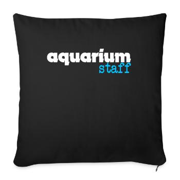 funny aquarium aquarist aquarium gift - Sofa pillowcase 17,3'' x 17,3'' (45 x 45 cm) - black - Front