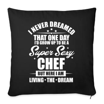 super sexy cheSuper Sexy Chef Funny Cooking Culina - Sofa pillowcase 17,3'' x 17,3'' (45 x 45 cm) - black - Front