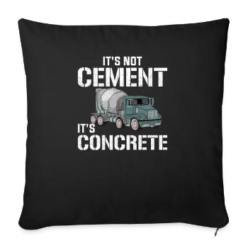 It's Not Cement It's Concrete, concrete - Sofa pillowcase 17,3'' x 17,3'' (45 x 45 cm) - black - Front