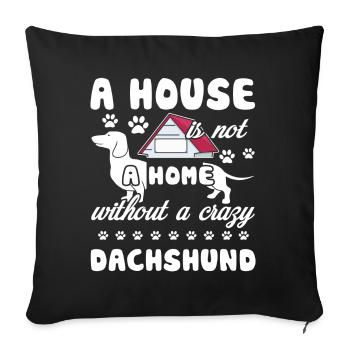 Dackelhaus ohne Dackel - Sofakissenbezug 45 x 45 cm - Schwarz - Vorne