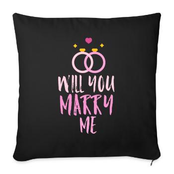 Willst du mich heiraten - Sofakissenbezug 45 x 45 cm - Schwarz - Vorne