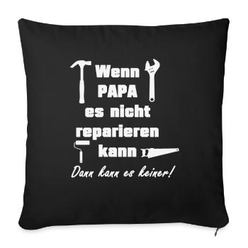 Papa Handwerker Spruch - Sofakissenbezug 45 x 45 cm - Schwarz - Vorne