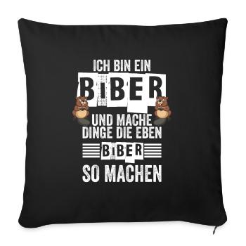 Biber Nagetier Biberliebhaber Geschenk - Sofakissenbezug 45 x 45 cm - Schwarz - Vorne