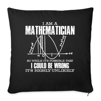 Mathematician I Am A Mathematician - Sofa pillowcase 17,3'' x 17,3'' (45 x 45 cm) - black - Front
