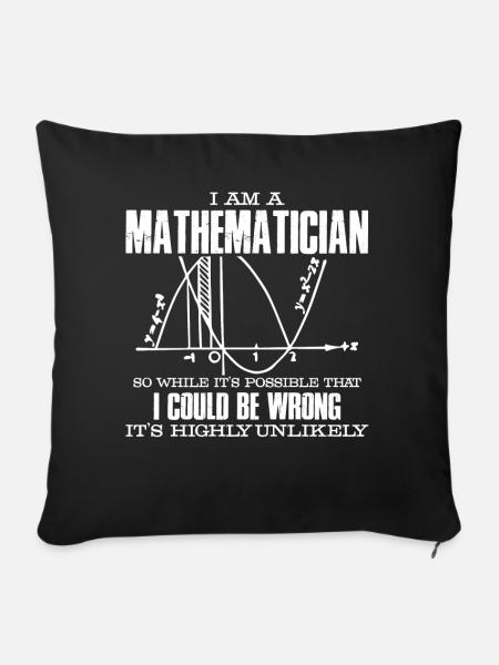Mathematiker Ich bin ein Mathematiker - Sofakissenbezug 45 x 45 cm - Schwarz