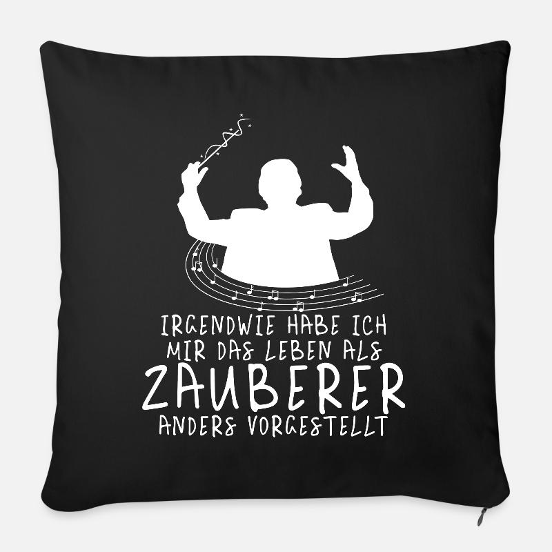 Dirigent Zauberer Musik Magier Spruch - Sofakissenbezug 45 x 45 cm - Schwarz