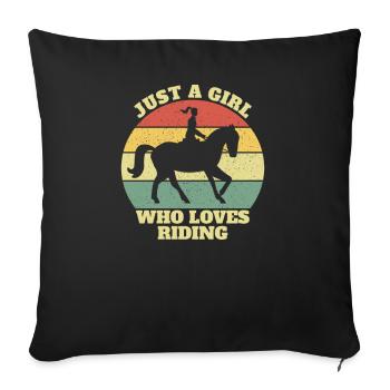 Just A Girl Who Loves Riding Sport Gift - Sofakissenbezug 45 x 45 cm - Schwarz - Vorne