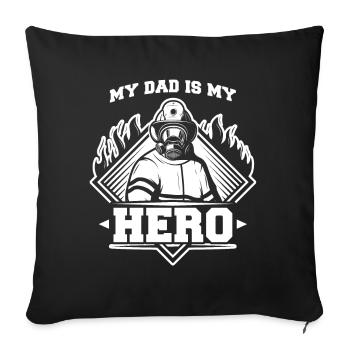 My Firefighter Dad Is My Hero Daughter Thin Red Li - Sofa pillowcase 17,3'' x 17,3'' (45 x 45 cm) - black - Front