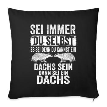 Dachs Raubtier Tierschützer Geschenk - Sofakissenbezug 45 x 45 cm - Schwarz - Vorne