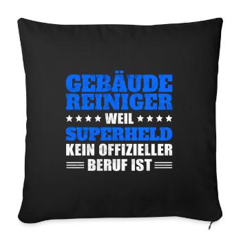Gebäudereiniger Fensterputzer - Superheld - Sofakissenbezug 45 x 45 cm - Schwarz - Vorne