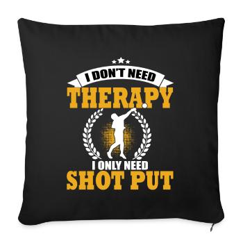 Shot put saying gift - Sofa pillowcase 17,3'' x 17,3'' (45 x 45 cm) - black - Front