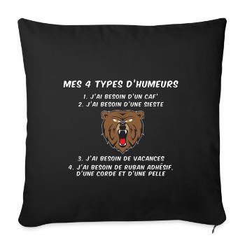 Mes 4 types d'humeurs d'ours - Mr ou Mme Grincheux - Housse de coussin décorative 45 x 45 cm - noir - Devant