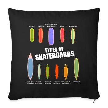 Type Of Skateboards Skater Skater Life Skating Ska - Sofakissenbezug 45 x 45 cm - Schwarz - Vorne