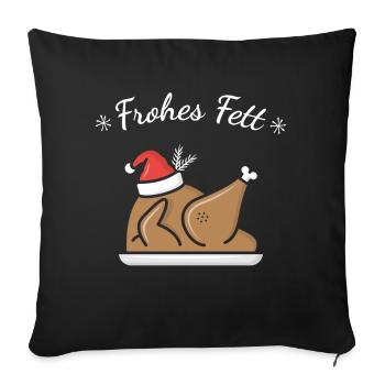 Frohes Fett Fest Weihnachtsessen Weihnachten XMAS - Sofakissenbezug 45 x 45 cm - Schwarz - Vorne