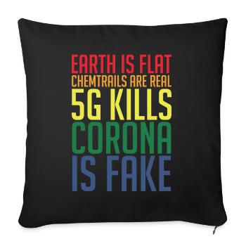 Conspiracy theory conspiracy theory Flat Earth - Sofa pillowcase 17,3'' x 17,3'' (45 x 45 cm) - black - Front