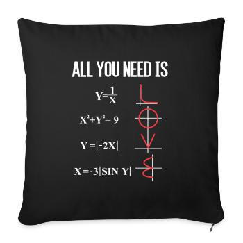 ALL YOU NEED IS LOVE MATHE MATHEMATIK LEHRER PROF - Sofakissenbezug 45 x 45 cm - Schwarz - Vorne