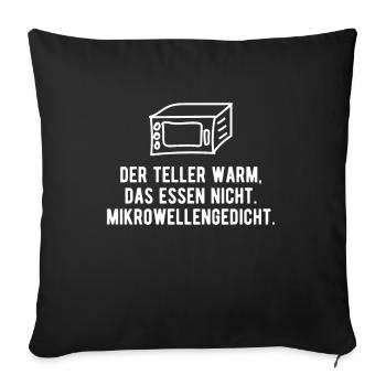 Mikrowelle lustiger Spruch Gedicht Geschenkidee - Sofakissenbezug 45 x 45 cm - Schwarz - Vorne