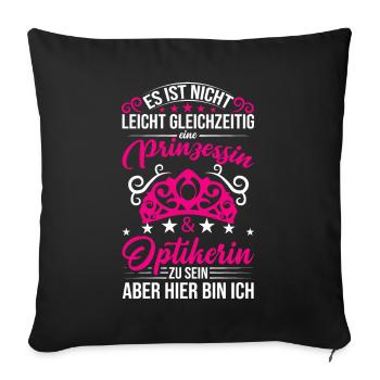 Optikerin Prinzessin Augenärztin - Sofakissenbezug 45 x 45 cm - Schwarz - Vorne
