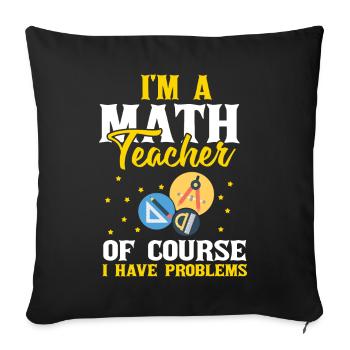 Je suis un professeur de mathématiques Mathématiques Matière Algèbre Equ - Housse de coussin décorative 45 x 45 cm - noir - Devant