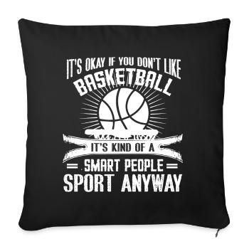 Basket-ball si vous n’aimez pas le basket-ball - Housse de coussin décorative 45 x 45 cm - noir - Devant