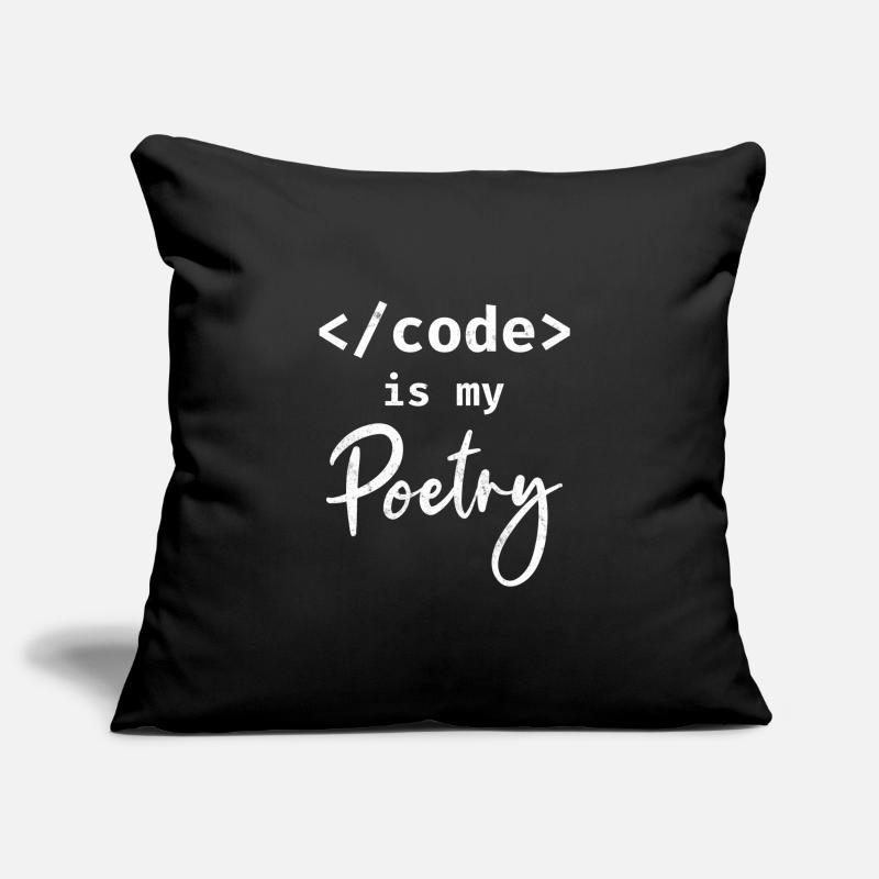 Le code est mon codage de programmeur de poésie Housse de coussin décorative 45 x 45 cm