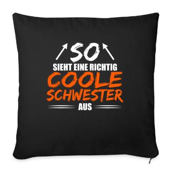 Coole Schwester - Sofakissenbezug 45 x 45 cm - Schwarz - Vorne