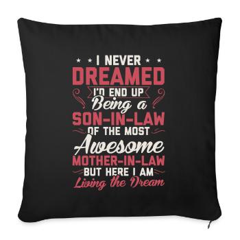 Sons in law son in law gift gift idea - Sofa pillowcase 17,3'' x 17,3'' (45 x 45 cm) - black - Front