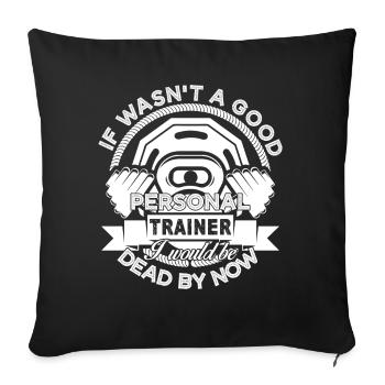 Entraîneur personnel Bon entraîneur personnel - Housse de coussin décorative 45 x 45 cm - noir - Devant