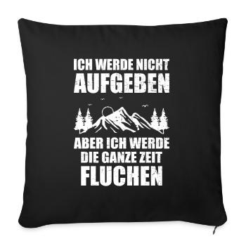 Winter Wandern Klettern ich werde nicht aufgeben - Sofakissenbezug 45 x 45 cm - Schwarz - Vorne