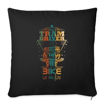 Tram driver saying - Sofa pillowcase 17,3'' x 17,3'' (45 x 45 cm) - black - Front