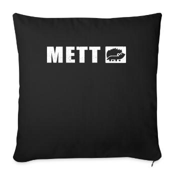 Mettigel | Gift Mettbrötchen Mett minced meat - Sofa pillowcase 17,3'' x 17,3'' (45 x 45 cm) - black - Front
