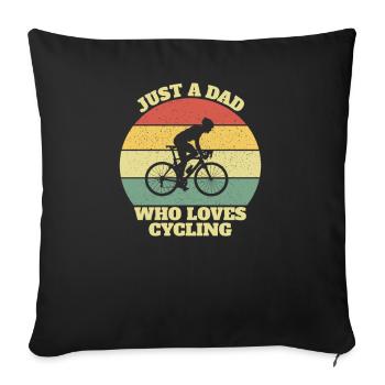 Cycling Cyclist Daddy Father Gift Idea - Sofakissenbezug 45 x 45 cm - Schwarz - Vorne