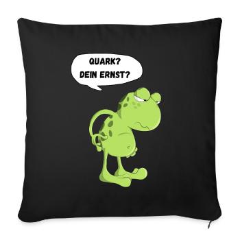 Frosch Kröte Quark Dein Ernst Lustiger Spruch Fun - Sofakissenbezug 45 x 45 cm - Schwarz - Vorne