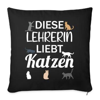 Lehrerin Liebt Katzen Geschenk Katzenliebhaber - Sofakissenbezug 45 x 45 cm - Schwarz - Vorne