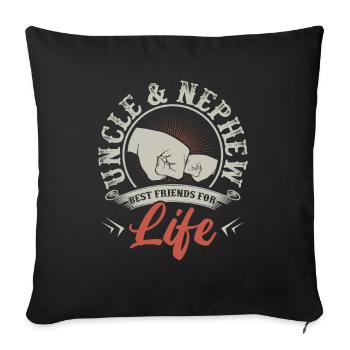 Uncle Nephew Gift Funny Birthday Bday - Sofa pillowcase 17,3'' x 17,3'' (45 x 45 cm) - black - Front