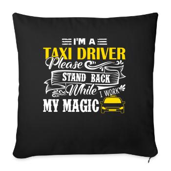 Taxi Driver I'm A Taxi Driver - Sofa pillowcase 17,3'' x 17,3'' (45 x 45 cm) - black - Front